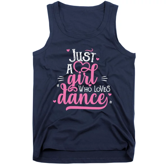 Just A Girl Who Loves Dance Gift For Dancer Tank Top