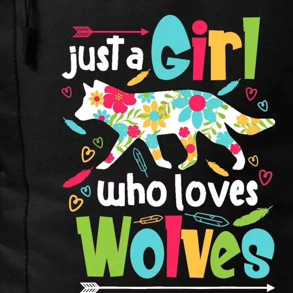 Just A Girl Who Loves Wolves Funny Wolf Doglike Lover Outfit Daily Commute Backpack