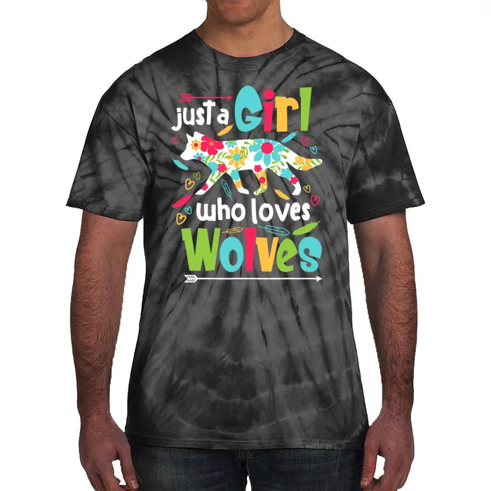 Just A Girl Who Loves Wolves Funny Wolf Doglike Lover Outfit Tie-Dye T-Shirt