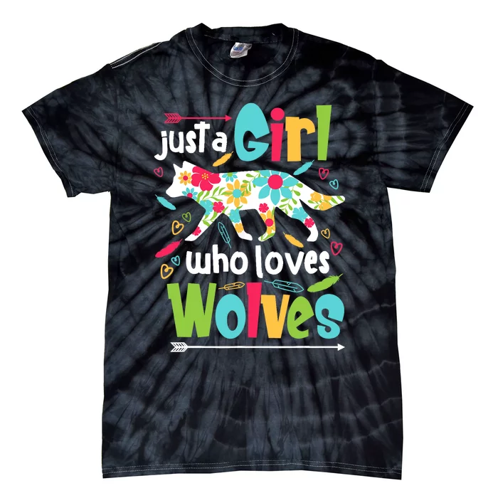 Just A Girl Who Loves Wolves Funny Wolf Doglike Lover Outfit Tie-Dye T-Shirt