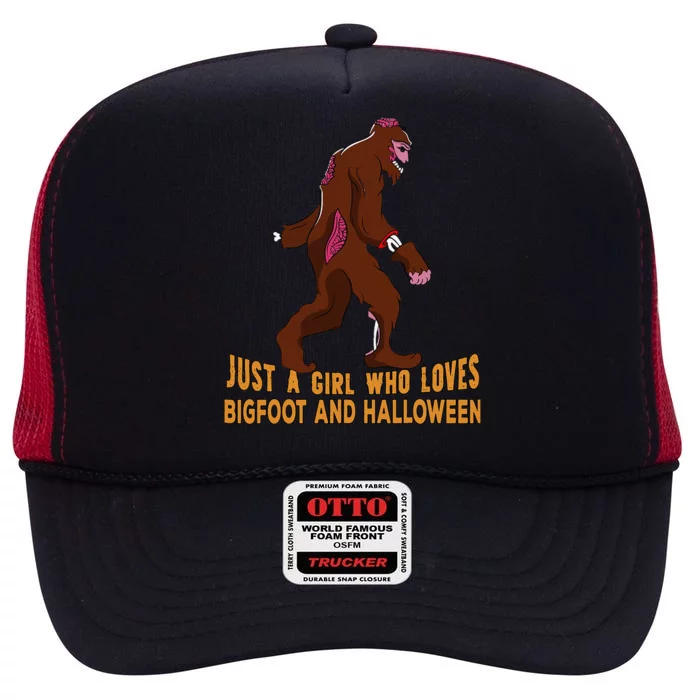 Just A Girll Who Loves Bigfoot And Halloween Costume Gift Funny High Crown Mesh Trucker Hat