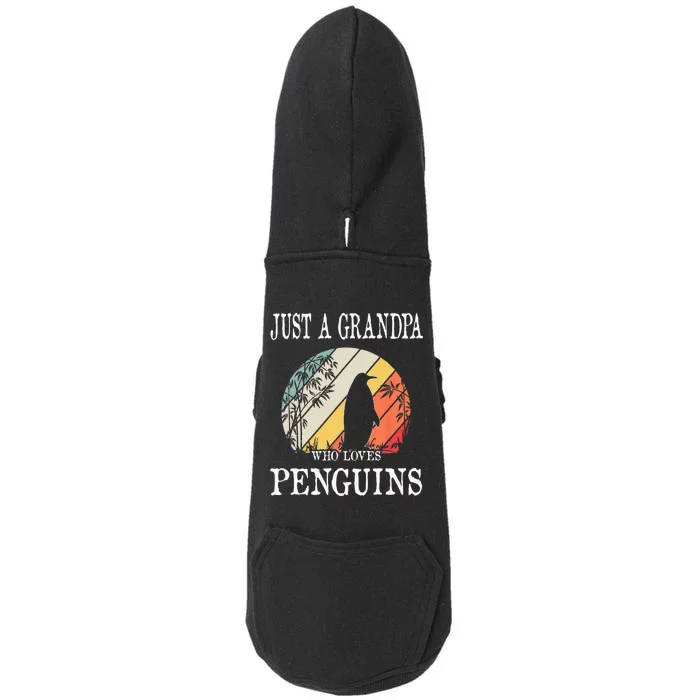 Just A Grandpa Who Loves Penguins Doggie 3-End Fleece Hoodie