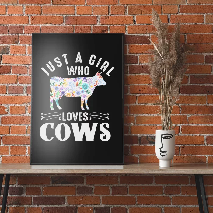 Just A Girl Who Loves Cows Poster