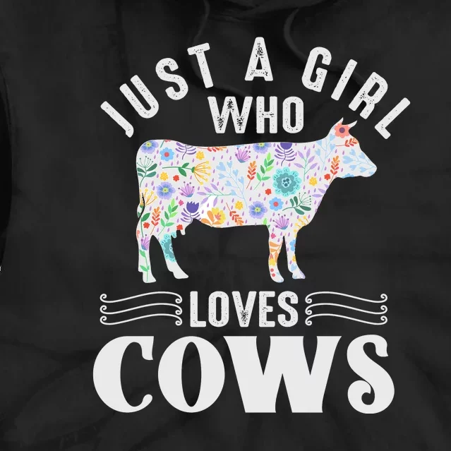 Just A Girl Who Loves Cows Tie Dye Hoodie