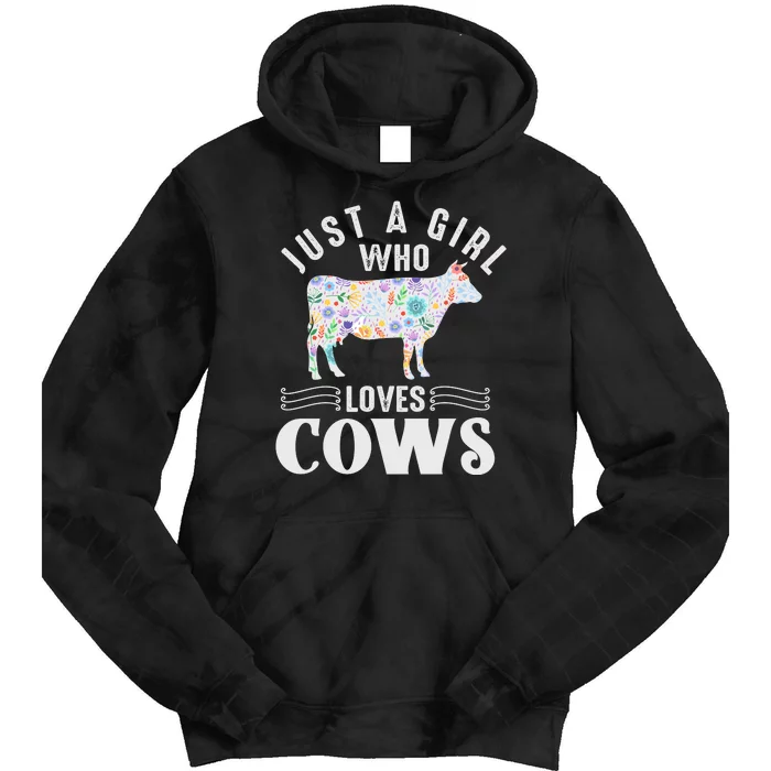 Just A Girl Who Loves Cows Tie Dye Hoodie