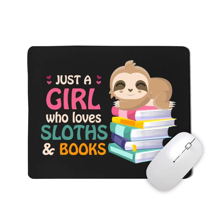 Just A Girl Who Loves Sloths And Books Sloth Mousepad