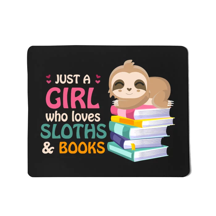 Just A Girl Who Loves Sloths And Books Sloth Mousepad