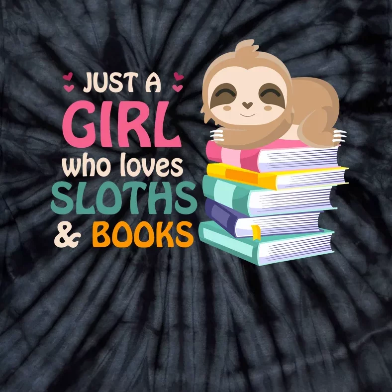 Just A Girl Who Loves Sloths And Books Sloth Tie-Dye T-Shirt