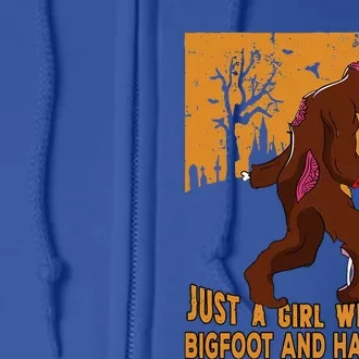 Just A Girll Who Loves Bigfoot And Halloween Costume Gift Gift Full Zip Hoodie