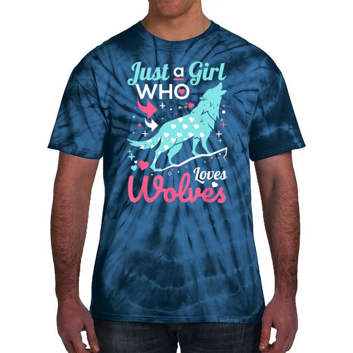 Just A Girl Who Loves Wolves Funny Wolf Doglike Lover Outfit Tie-Dye T-Shirt