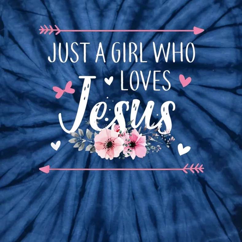 Just A Girl Who Loves Jesus Religious Christian Tie-Dye T-Shirt