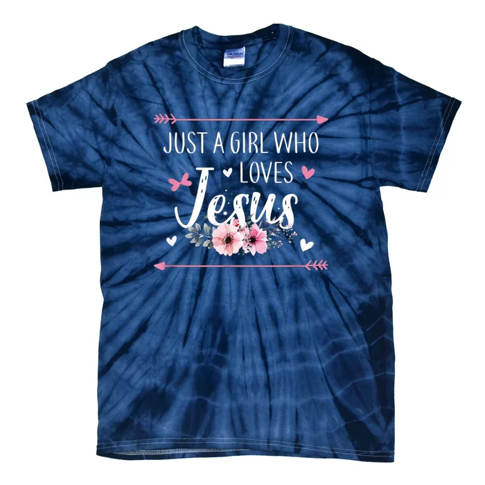 Just A Girl Who Loves Jesus Religious Christian Tie-Dye T-Shirt