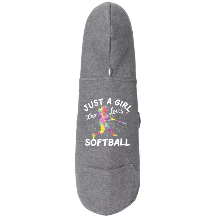 Just A Girl Who Loves Softball Doggie 3-End Fleece Hoodie