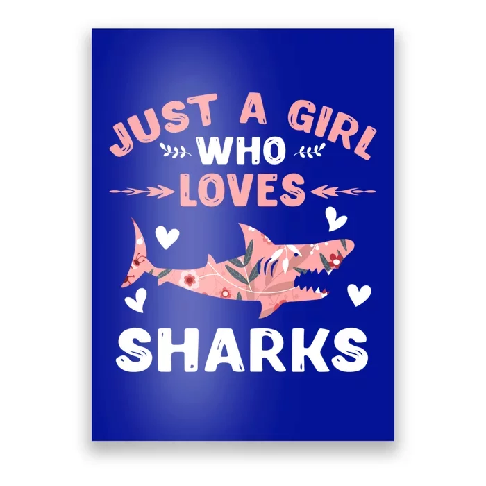 Just A Girl Who Loves Sharks Gift Shark Lover Cute Gift Poster