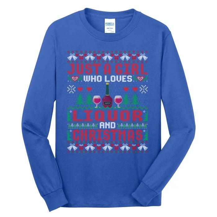 Just A Girl Who Loves Liquor And Christmas Ing Xmas Cute Gift Tall Long Sleeve T-Shirt