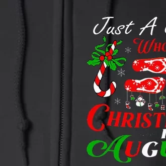 Just A Girl Who Loves Christmas In August Summer Vacation Full Zip Hoodie