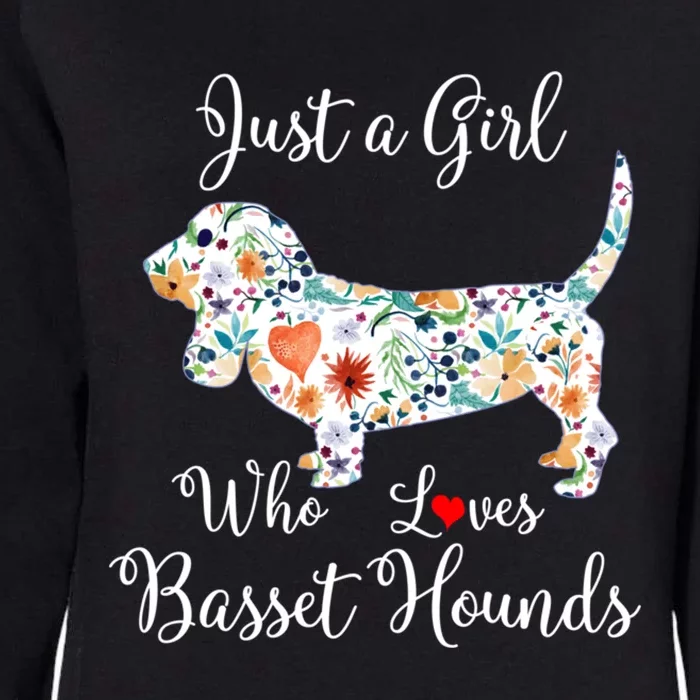 JUST A GIRL WHO LOVES BASSET HOUNDS Hoodie Womens California Wash Sweatshirt