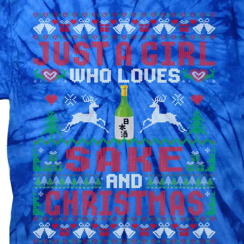 Just A Girl Who Loves Sake And Christmas Ing Xmas Party Gift Tie-Dye T-Shirt