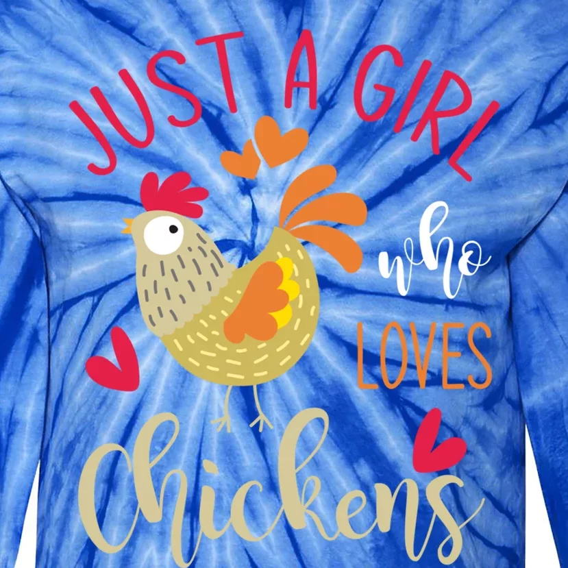 Just A Girl Who Loves Chickens Cool Gift Tie-Dye Long Sleeve Shirt