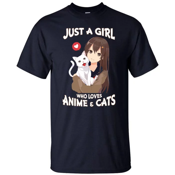 Just A Girl Who Loves Anime & Cats Cute Gifts Tall T-Shirt