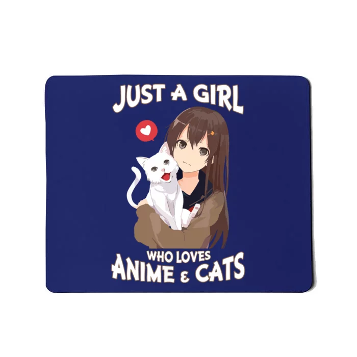 Just A Girl Who Loves Anime & Cats Cute Gifts Mousepad