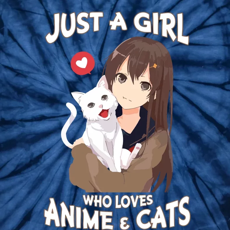 Just A Girl Who Loves Anime & Cats Cute Gifts Tie-Dye T-Shirt