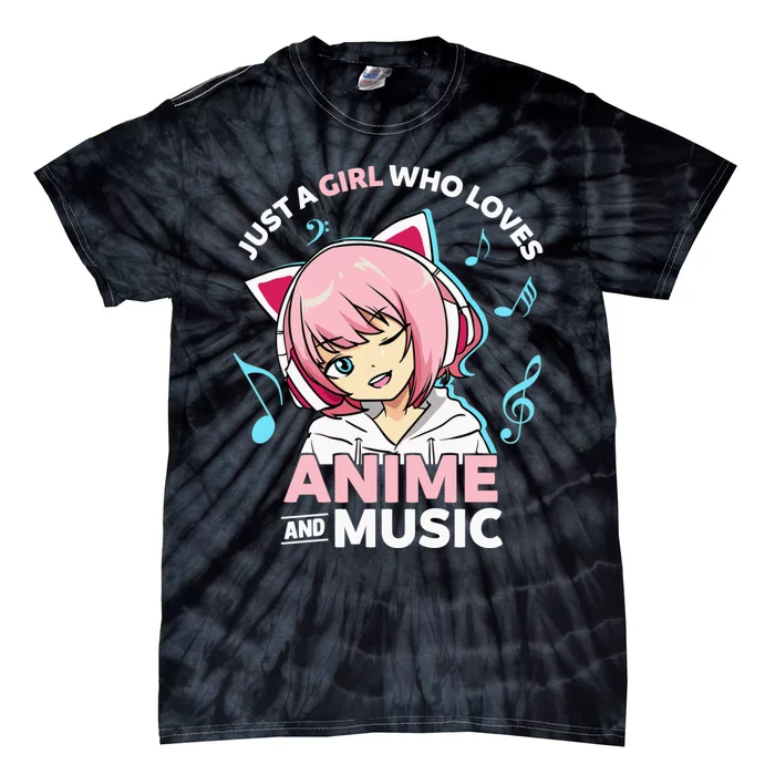 Just A Girl Who Loves Anime and Music Wo Anime Teen Girl Tie-Dye T-Shirt