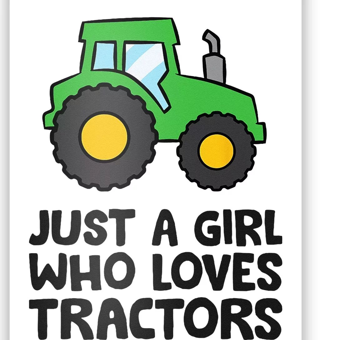 Just A Girl Who Loves Tractors Poster