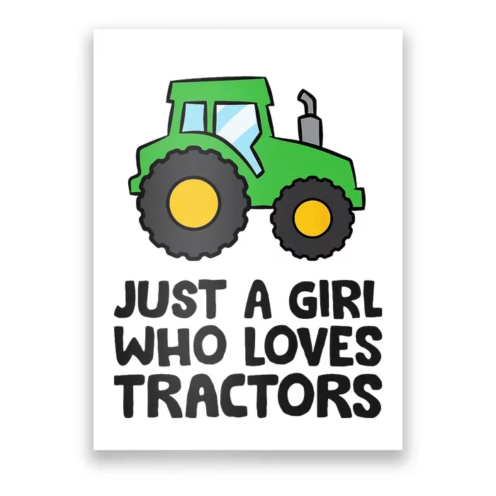 Just A Girl Who Loves Tractors Poster