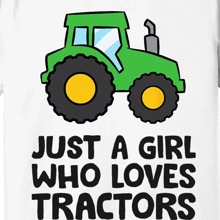 Just A Girl Who Loves Tractors Premium T-Shirt