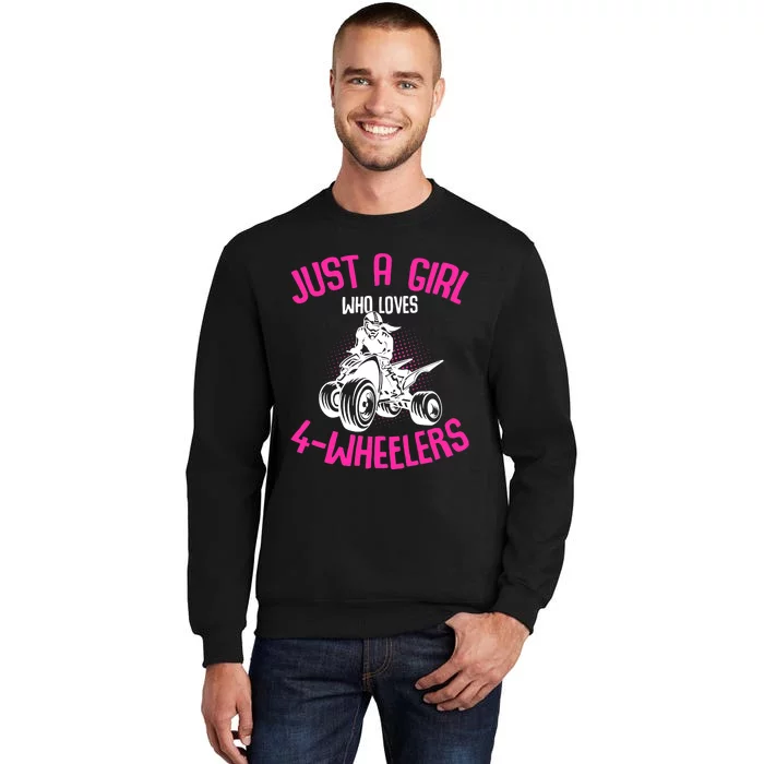 Just a Girl who loves 4 Wheelers ATV Quad Girl Sweatshirt