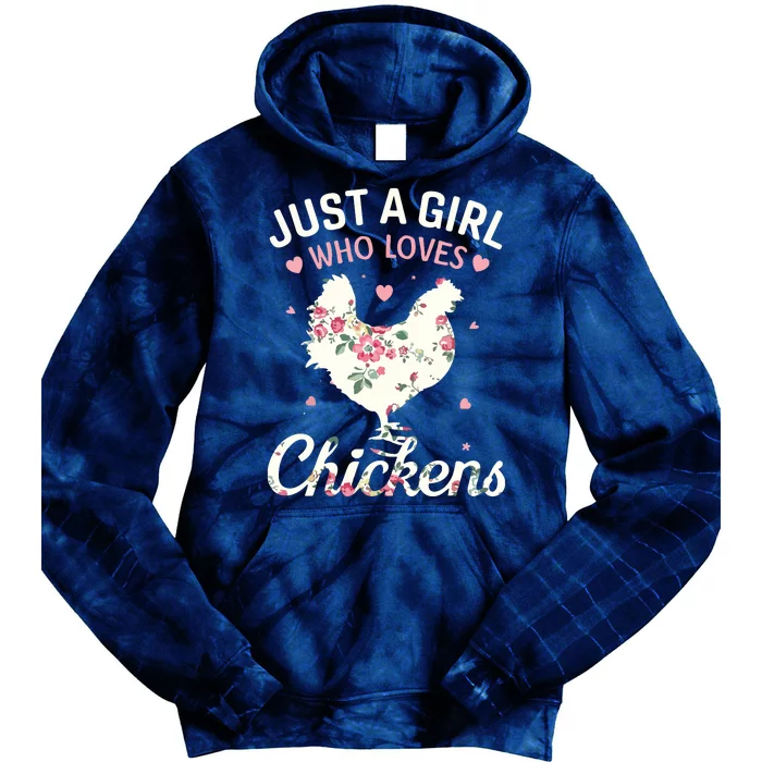 Just A Girl Who Loves Chickens Floral Farmer Girl Gifts Tie Dye Hoodie