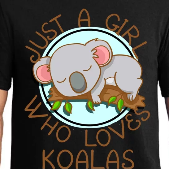 Just A Girl Who Loves Koala Bear Gift Pajama Set