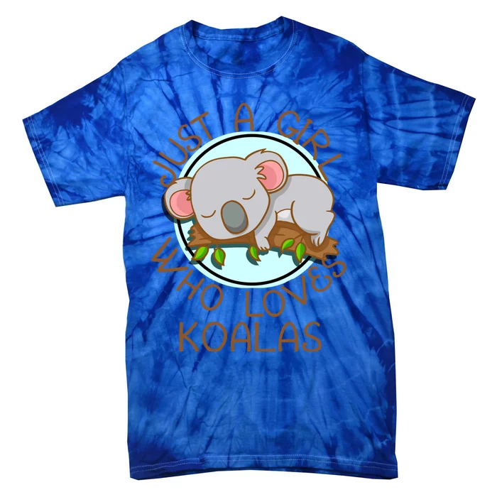 Just A Girl Who Loves Koala Bear Gift Tie-Dye T-Shirt