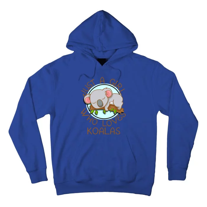 Just A Girl Who Loves Koala Bear Gift Tall Hoodie