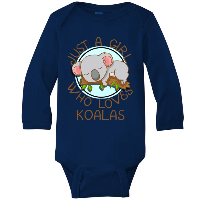 Just A Girl Who Loves Koala Bear Gift Baby Long Sleeve Bodysuit