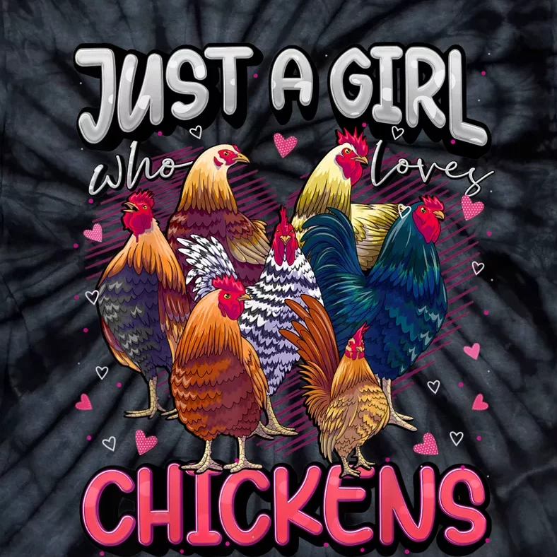 Just A Girl Who Loves Chickens Cute Chicken Lover Farmers Tie-Dye T-Shirt