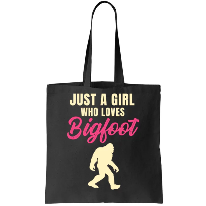 Just A Girl Who Loves Bigfoot Tote Bag