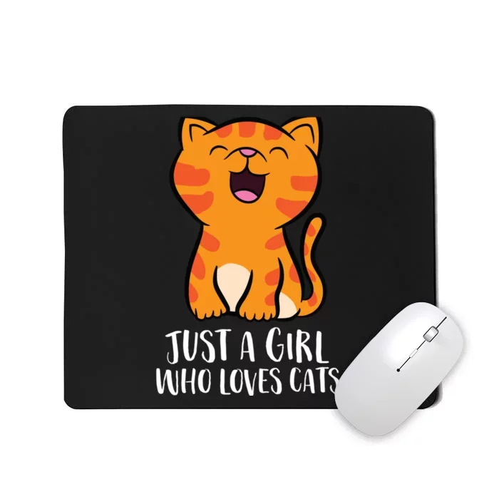 Just A Girl Who Loves Cats Mousepad