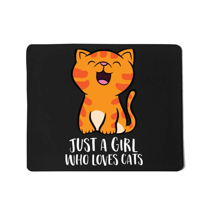 Just A Girl Who Loves Cats Mousepad