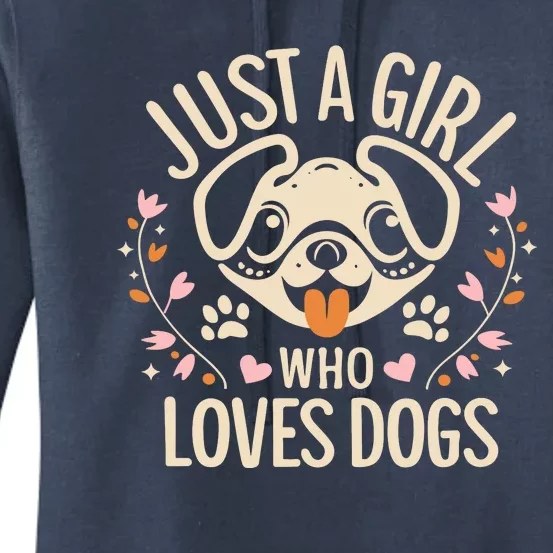 Just A Girl Who Loves Dogs Women's Pullover Hoodie