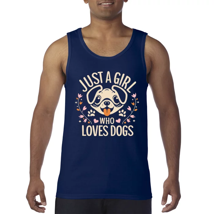 Just A Girl Who Loves Dogs Tank Top