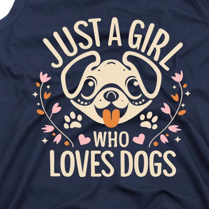 Just A Girl Who Loves Dogs Tank Top