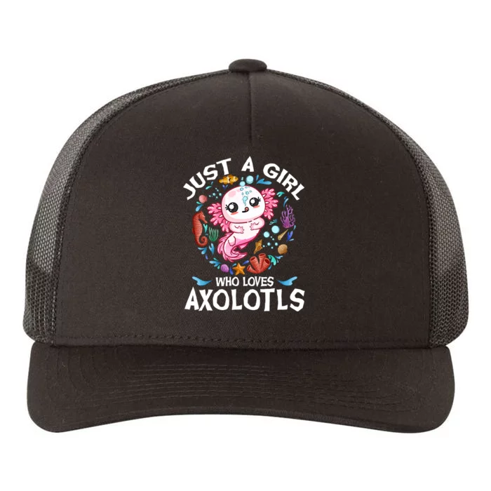 Just A Girl Who Loves Axolotls Cute Axolotl Kids Yupoong Adult 5-Panel Trucker Hat