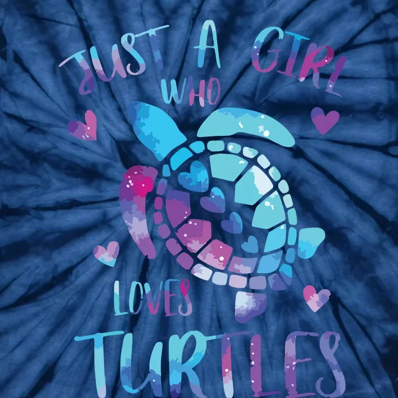 Just A Girl Who Loves Turtles Galaxy Space Sea Turtle Lover Tie-Dye T-Shirt