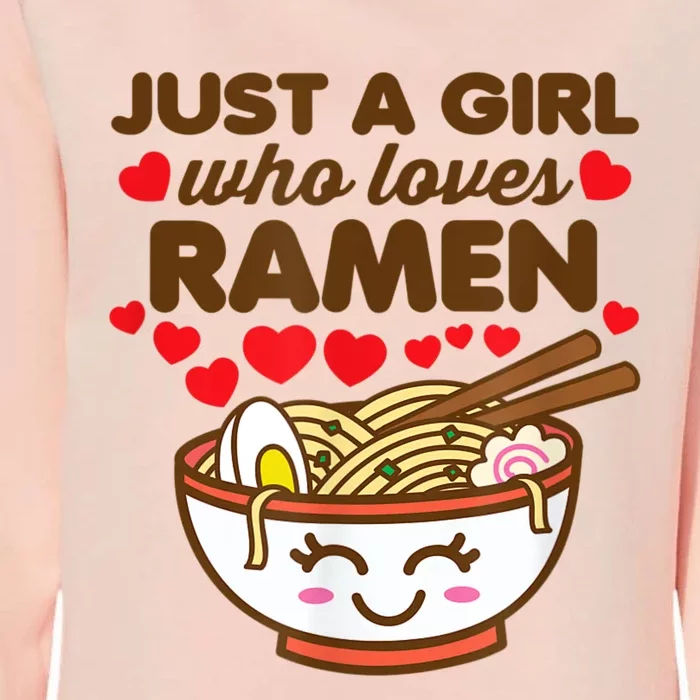 Just A Girl Who Loves Ramen Cute Kawaii Asian Noodles Lover Womens California Wash Sweatshirt