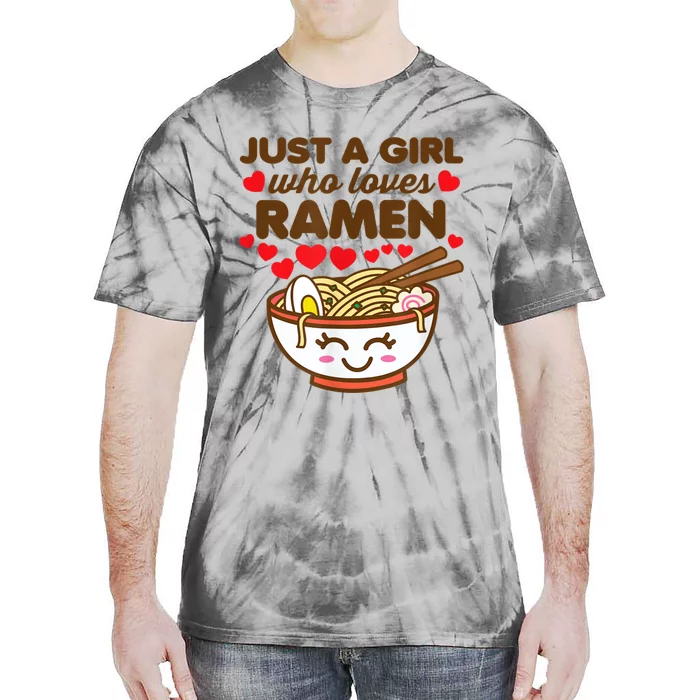 Just A Girl Who Loves Ramen Cute Kawaii Asian Noodles Lover Tie-Dye T-Shirt