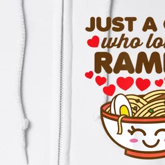 Just A Girl Who Loves Ramen Cute Kawaii Asian Noodles Lover Full Zip Hoodie