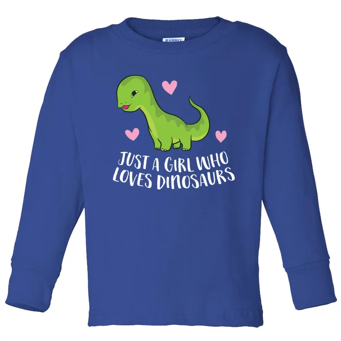 Just A Girl Who Loves Dinosaurs Cute Dinosaurs Girl Great Gift Toddler Long Sleeve Shirt