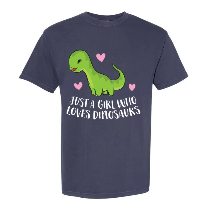 Just A Girl Who Loves Dinosaurs Cute Dinosaurs Girl Great Gift Garment-Dyed Heavyweight T-Shirt